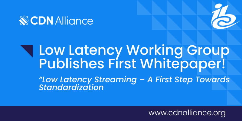 Low Latency Working Group Publishes First Whitepaper